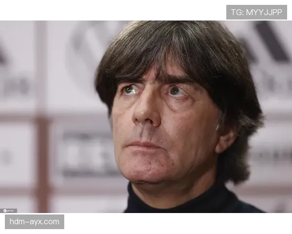 勒夫执教生涯战术理念与影响力分析